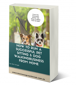 free ebook how to Start your own pet sitting dog walking business working from home