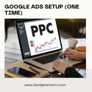 Google Ads setup and management for optimized campaigns and higher conversions