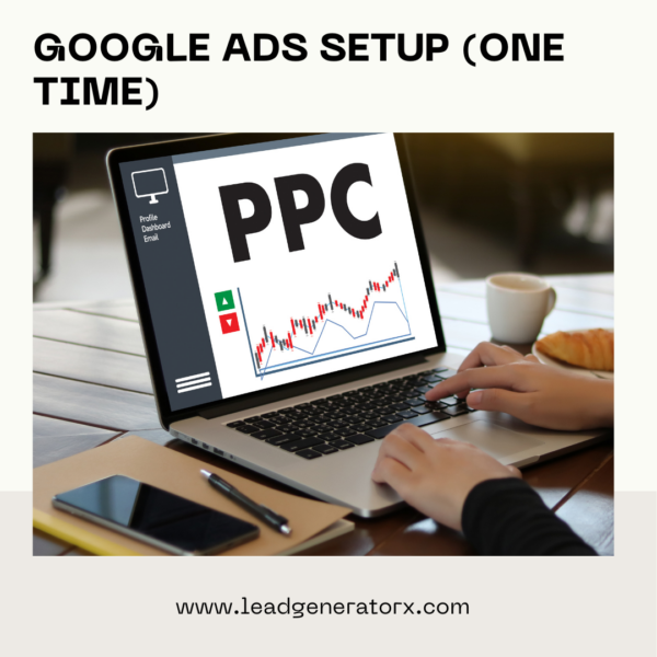 Google Ads setup and management for optimized campaigns and higher conversions
