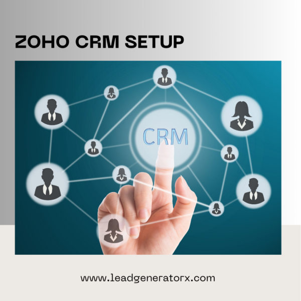 ZOHO CRM setup for customized customer management and sales automation