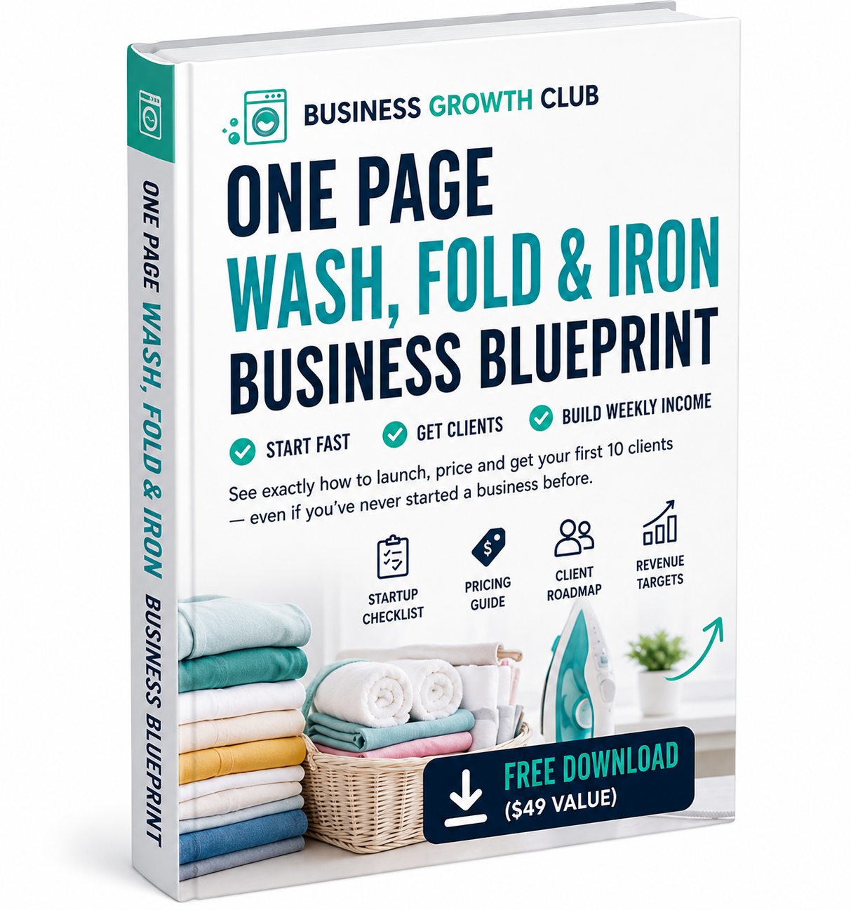 3D mockup of a 'One Page Wash, Fold & Iron Business Blueprint' guide by Business Growth Club, featuring folded laundry, a laundry basket, steam iron, business startup icons, and a free download call-to-action for aspiring laundry business owners.